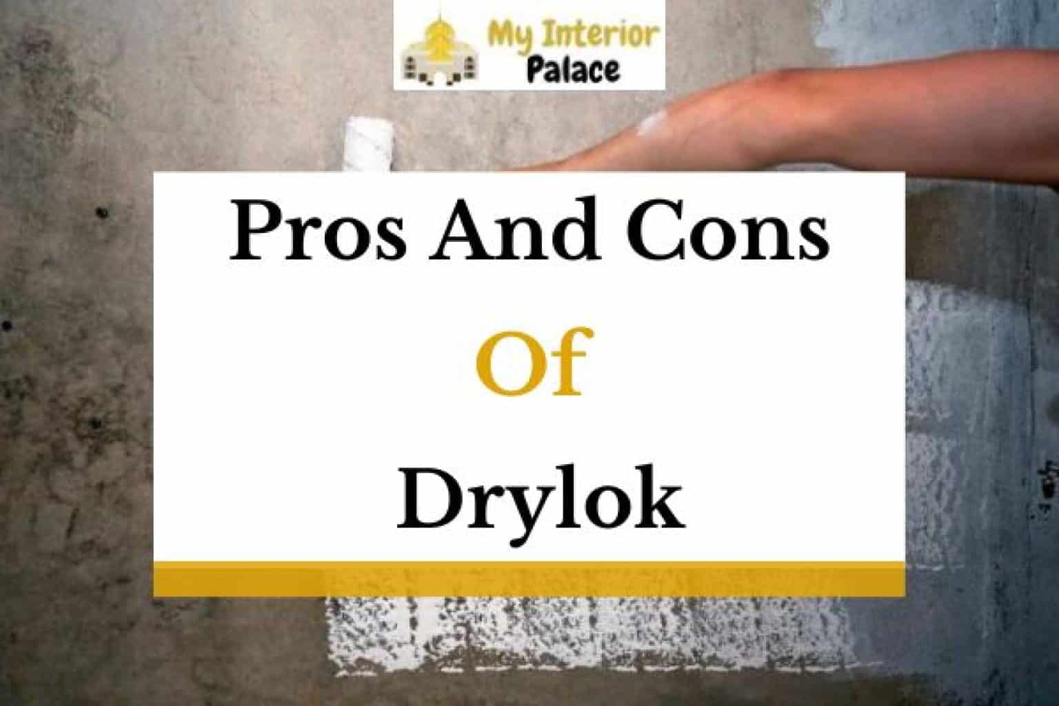 Drylok Pro Vs Extreme Which Is Better? » My Interior Palace