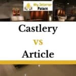 Castlery vs Article – A Comparison