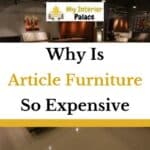 Why Is Article Furniture So Expensive?