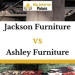 Jackson Furniture vs Ashley Furniture – What’s The Difference?