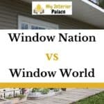 Window Nation vs Window World – A Comparison in 2023