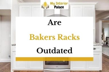Are Bakers Racks Outdated In 2022? (Answered!)