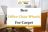 9 Best Office Chair Wheels For Carpet In 2023