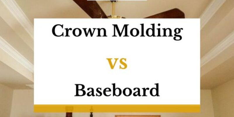 Crown Molding Vs Baseboard – What’s The Difference?