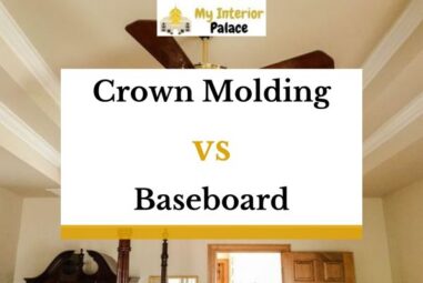 Crown Molding Vs Baseboard – What’s The Difference?