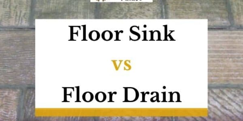 Floor Sink VS Floor Drain – What’s The Difference?