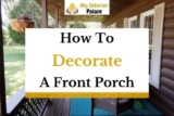 How To Decorate A Front Porch?