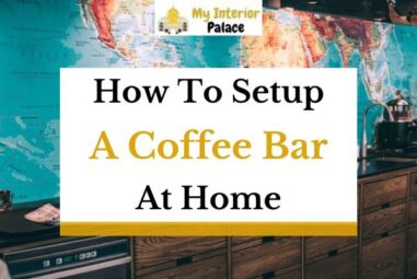How to Set Up a Coffee Bar at Home