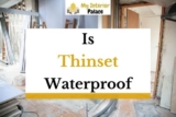 Is Thinset Waterproof? Exploring its Capabilities