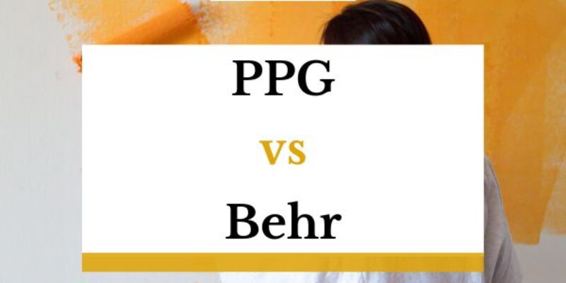 PPG vs Behr – Which Is Best?