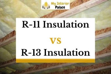 R11 Vs R13 Insulation – What’s The Difference?