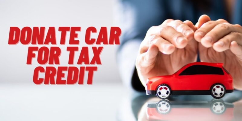 Importance of choosing a Donate Car for Tax Credit Gtaracers.com