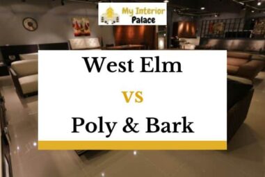 West Elm vs Poly & Bark – What’s The Difference?