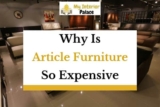 Why Is Article Furniture So Expensive?